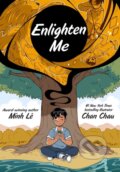 Kniha: Enlighten Me (A Graphic Novel) (Minh Le). , 2023 Kniha: Enlighten Me (A Graphic Novel) (Minh Le). , 2023