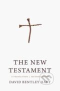 Kniha: The New Testament (David Bentley Hart). Yale University Press, 2023 Kniha: The New Testament (David Bentley Hart). Yale University Press, 2023
