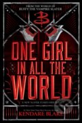 Kniha: One Girl In All The World (Kendare Blake). Hyperion, 2024 Kniha: One Girl In All The World (Kendare Blake). Hyperion, 2024