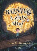 Kniha: Barnabáš a zlatý stroj (Phillip Cullen a Erika McGann). Bambook, 2025 Kniha: Barnabáš a zlatý stroj (Phillip Cullen a Erika McGann). Bambook, 2025