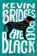 Kniha: The Black Dog (Kevin Bridges). Wildfire, 2023 Kniha: The Black Dog (Kevin Bridges). Wildfire, 2023