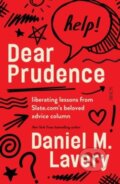 Kniha: Dear Prudence (Daniel M. Lavery). Scribe Publications, 2023 Kniha: Dear Prudence (Daniel M. Lavery). Scribe Publications, 2023