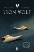 Kniha: Iron Wolf (Siri Pettersen). Arctis, 2023 Kniha: Iron Wolf (Siri Pettersen). Arctis, 2023