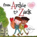 Kniha: From Archie to Zack (Kirsch Vincent). Abrams Books for young Readers, 2023 Kniha: From Archie to Zack (Kirsch Vincent). Abrams Books for young Readers, 2023