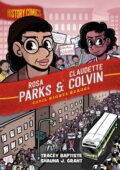 Kniha: History Comics: Rosa Parks & Claudette Colvin (Tracey Baptiste). First Second, 2023 Kniha: History Comics: Rosa Parks & Claudette Colvin (Tracey Baptiste). First Second, 2023