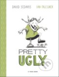 Kniha: Pretty Ugly (David Sedaris). , 2024 Kniha: Pretty Ugly (David Sedaris). , 2024