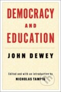 Kniha: Democracy and Education (John Dewey a Nicholas Tampio). Columbia University Press, 2024 Kniha: Democracy and Education (John Dewey a Nicholas Tampio). Columbia University Press, 2024