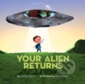 Kniha: Your Alien Returns (Tammi Sauer). , 2024 Kniha: Your Alien Returns (Tammi Sauer). , 2024