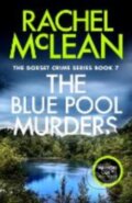 Kniha: The Blue Pool Murders (Rachel Mclean). , 2024 Kniha: The Blue Pool Murders (Rachel Mclean). , 2024