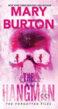 Kniha: The Hangman (Mary Burton). Zebra Books, 2024 Kniha: The Hangman (Mary Burton). Zebra Books, 2024