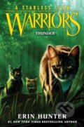 Kniha: Warriors: A Starless Clan #4: Thunder (Hunter Erin). HarperCollins, 2024 Kniha: Warriors: A Starless Clan #4: Thunder (Hunter Erin). HarperCollins, 2024