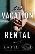 Kniha: The Vacation Rental (Katie Sise). , 2024 Kniha: The Vacation Rental (Katie Sise). , 2024