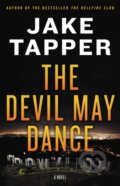 Kniha: The Devil May Dance (Jake Tapper). Little, Brown, 2021 Kniha: The Devil May Dance (Jake Tapper). Little, Brown, 2021