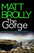 Kniha: The Gorge (Matt Brolly). Thomas & Mercer, 2021 Kniha: The Gorge (Matt Brolly). Thomas & Mercer, 2021