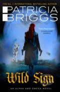 Kniha: Wild Sign (Patricia Briggs). Orbit, 2021 Kniha: Wild Sign (Patricia Briggs). Orbit, 2021