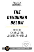 Kniha: The Devourer Below (Cath Lauria, David Annandale, Davide Mana, Evan Dicken, Georgina Kamsika, Charlotte Llewelyn-Wells, Josh Reynolds a Thomas Parrott). Aconyte, 2021 Kniha: The Devourer Below (Cath Lauria, David Annandale, Davide Mana, Evan Dicken, Georgina Kamsika, Charlotte Llewelyn-Wells, Josh Reynolds a Thomas Parrott). Aconyte, 2021