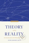 Kniha: Theory and Reality (Peter Godfrey-Smith). University of Chicago, 2021 Kniha: Theory and Reality (Peter Godfrey-Smith). University of Chicago, 2021