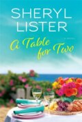 Kniha: A Table for Two (Sheryl Lister). Forever, 2022 Kniha: A Table for Two (Sheryl Lister). Forever, 2022