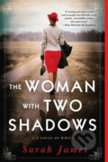Kniha: The Woman with Two Shadows (Sarah James). , 2022 Kniha: The Woman with Two Shadows (Sarah James). , 2022