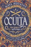 Kniha: Oculta (Maya Motayne). HarperCollins, 2022 Kniha: Oculta (Maya Motayne). HarperCollins, 2022