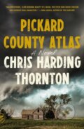 Kniha: Pickard County Atlas (Chris Harding Thornton). Picador, 2022 Kniha: Pickard County Atlas (Chris Harding Thornton). Picador, 2022