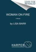 Kniha: Woman on Fire (Lisa Barr). HarperCollins, 2022 Kniha: Woman on Fire (Lisa Barr). HarperCollins, 2022