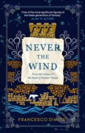 Kniha: Never the Wind (Francesco Dimitri). Titan Books, 2022 Kniha: Never the Wind (Francesco Dimitri). Titan Books, 2022