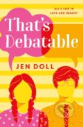 Kniha: That's Debatable (Jen Doll). St. Martin´s Press, 2023 Kniha: That's Debatable (Jen Doll). St. Martin´s Press, 2023