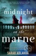 Kniha: Midnight on the Marne (Sarah Adlakha). St. Martin´s Press, 2023 Kniha: Midnight on the Marne (Sarah Adlakha). St. Martin´s Press, 2023
