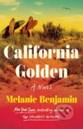Kniha: California Golden (Melanie Benjamin). Delacorte, 2023 Kniha: California Golden (Melanie Benjamin). Delacorte, 2023