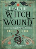Kniha: Heal the Witch Wound (Celeste Larsen). RED WHEEL/WEISER, 2023 Kniha: Heal the Witch Wound (Celeste Larsen). RED WHEEL/WEISER, 2023
