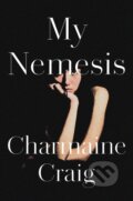 Kniha: My Nemesis (Charmaine Craig). Grove Press, 2023 Kniha: My Nemesis (Charmaine Craig). Grove Press, 2023