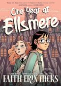 Kniha: One Year at Ellsmere (Faith Erin Hicks). MacMillan, 2023 Kniha: One Year at Ellsmere (Faith Erin Hicks). MacMillan, 2023