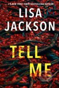 Kniha: Tell Me (Lisa Jackson). Kensington Publishing Corporation, 2024 Kniha: Tell Me (Lisa Jackson). Kensington Publishing Corporation, 2024