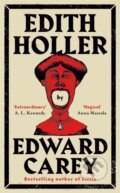 Kniha: Edith Holler (Edward Carey). Gallic Books, 2024 Kniha: Edith Holler (Edward Carey). Gallic Books, 2024