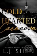 Kniha: Cold Hearted Casanova (L.J. Shen). , 2024 Kniha: Cold Hearted Casanova (L.J. Shen). , 2024