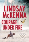 Kniha: Courage Under Fire (Lindsay Mckenna). Zebra Books, 2021 Kniha: Courage Under Fire (Lindsay Mckenna). Zebra Books, 2021