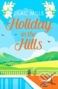 Kniha: Holiday in the Hills (Lilac Mills). Canelo, 2021 Kniha: Holiday in the Hills (Lilac Mills). Canelo, 2021
