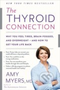 Kniha: The Thyroid Connection (Amy Myers). Little, Brown, 2021 Kniha: The Thyroid Connection (Amy Myers). Little, Brown, 2021