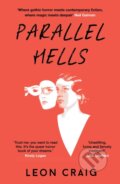 Kniha: Parallel Hells (Leon Craig). Sceptre, 2022 Kniha: Parallel Hells (Leon Craig). Sceptre, 2022