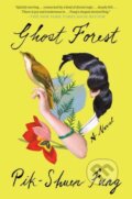 Kniha: Ghost Forest (Pik-Shuen Fung). Random House, 2022 Kniha: Ghost Forest (Pik-Shuen Fung). Random House, 2022