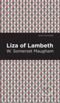Kniha: Liza of Lambeth (W. Somerset Maugham). West Margin Press, 2022 Kniha: Liza of Lambeth (W. Somerset Maugham). West Margin Press, 2022