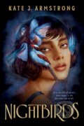 Kniha: Nightbirds (Kate J. Armstrong). , 2023 Kniha: Nightbirds (Kate J. Armstrong). , 2023