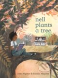 Kniha: Nell Plants a Tree (Wynter Anne). HarperCollins, 2023 Kniha: Nell Plants a Tree (Wynter Anne). HarperCollins, 2023