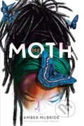 Kniha: Me (Moth) (Amber Mcbride). Square Fish, 2023 Kniha: Me (Moth) (Amber Mcbride). Square Fish, 2023