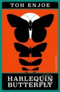 Kniha: Harlequin Butterfly (Toh Enjoe). Pushkin Press, 2024 Kniha: Harlequin Butterfly (Toh Enjoe). Pushkin Press, 2024
