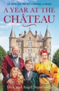 Kniha: A Year at the Chateau (Angel Strawbridge a Dick Strawbridge). Seven Dials, 2021 Kniha: A Year at the Chateau (Angel Strawbridge a Dick Strawbridge). Seven Dials, 2021