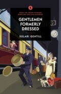 Kniha: Gentlemen Formerly Dressed (Sulari Gentill). , 2021 Kniha: Gentlemen Formerly Dressed (Sulari Gentill). , 2021