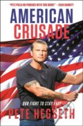 Kniha: American Crusade (Pete Hegseth). Center Street, 2021 Kniha: American Crusade (Pete Hegseth). Center Street, 2021