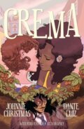 Kniha: Crema (Dante Luiz, Johnnie Christmas a Ryan Ferrier). , 2022 Kniha: Crema (Dante Luiz, Johnnie Christmas a Ryan Ferrier). , 2022